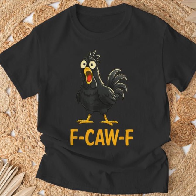 F-Caw-F Black Crow  Saying Meme Humor T-Shirt