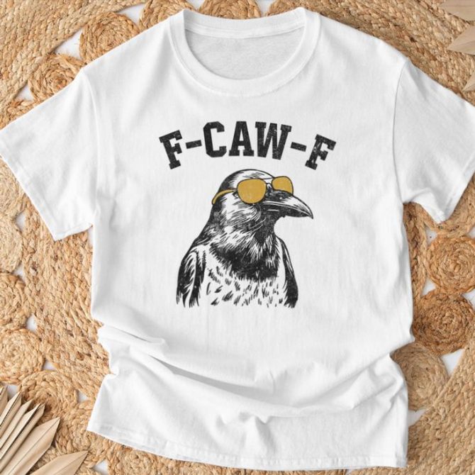 F-Caw-F Black Crow  Saying Meme Humor T-Shirt