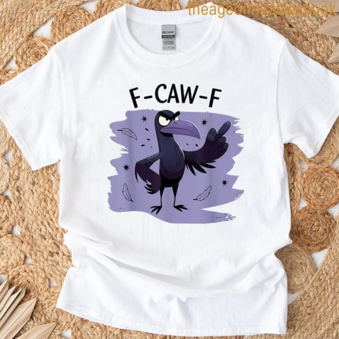 Retro F Caw F Raven Bird Funny Saying Graphic F-Caw-F Crow T-Shirt