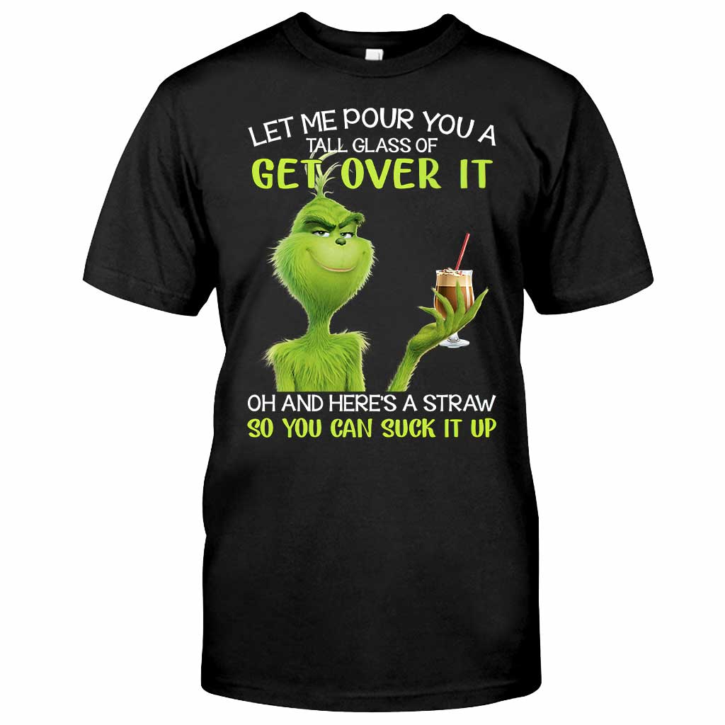 Grinch Get Over It - Stole Christmas T-Shirt And Hoodie 1122