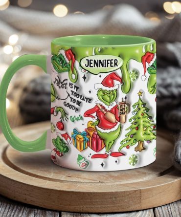 Grinch Is It Too Late To Be Good - Personalized Stole Christmas Accent Mug