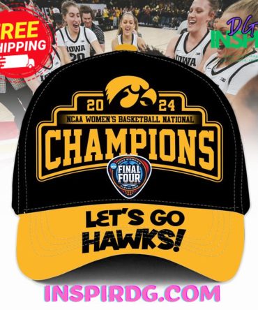 2024 Ncaa Women'S Basketball National Champions Let'S Go Hawks Cap