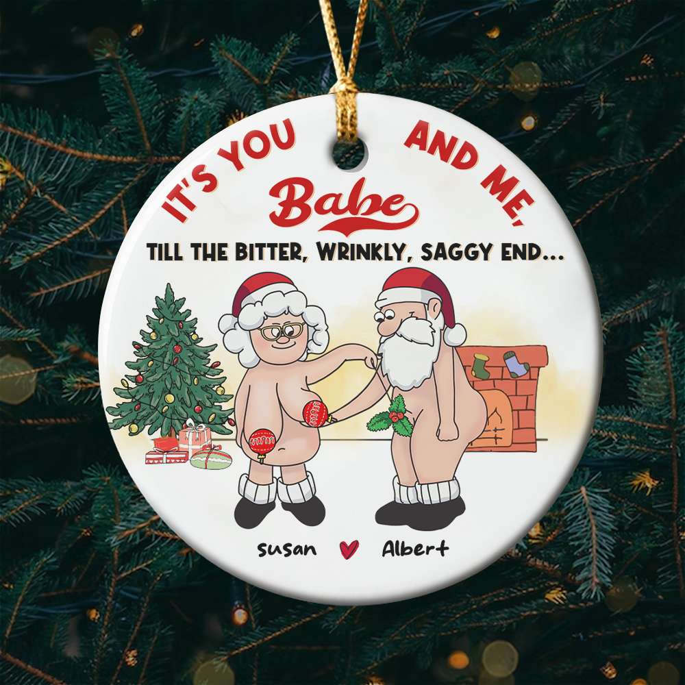 It'S You And Me, Babe, Gift For Couple, Personalized Ornament, Funny Old Couple Ornament, Couple Gift
