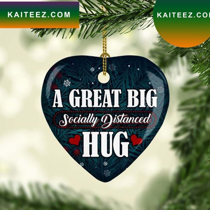 A Great Big Socially Distanced Hug Heart  Ornament