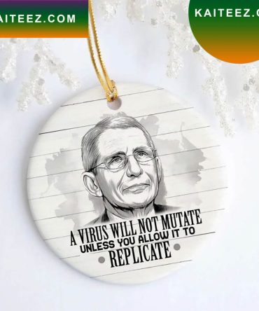 A Virus Will Not Mutate Christmas Ornament
