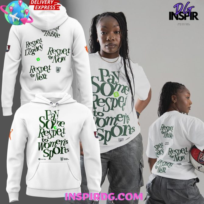 Atlanta Dream “Pay Some Respect To Women’S Sports” Special All Over Print Hoodie
