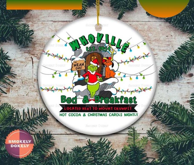 Bed X Breakfast Located Next To Mount Crumpit Grinch Christmas Ornament