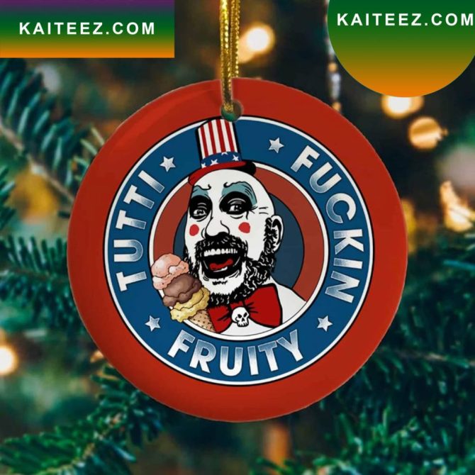 Captain Spaulding Tutti Fuckin Fruity House Of 1000 Scorpses The Devil Rejects Halloween Christmas  Christmas Ornament