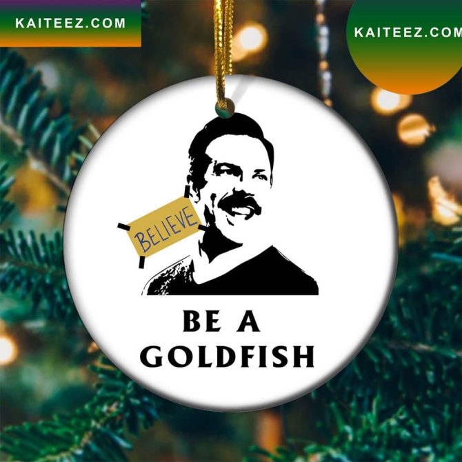 Christmas Ted Lasso Be A God Fish Believe  Christmas Ornament