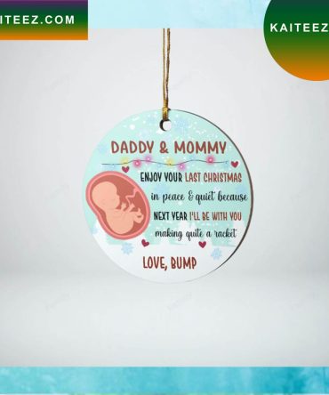 Enjoy Your Last Christmas Ornament