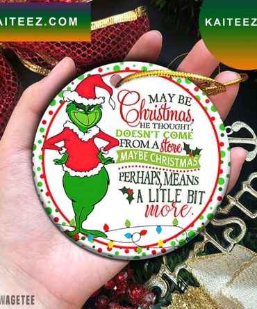 Grinch Perhaps Christmas Means A Little Bit More Grinch Decorations Outdoor Ornament