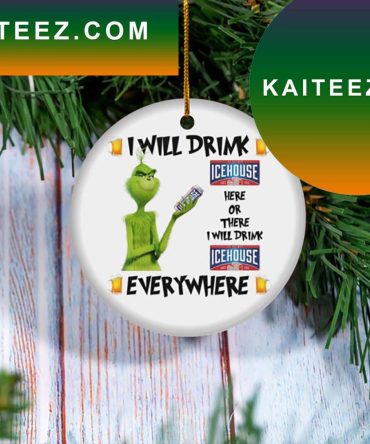 I Will Drink Icehouse Beer Christmas Tree Decor Grinch Decorations Outdoor Ornament