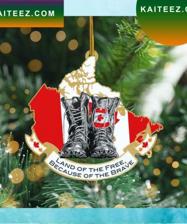 Land Of The Free Because Of The Brave Pride Canadian Veteran Decor Christmas Ornament