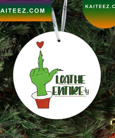 Loathe Entirely Grinch Decorations Outdoor Ornament