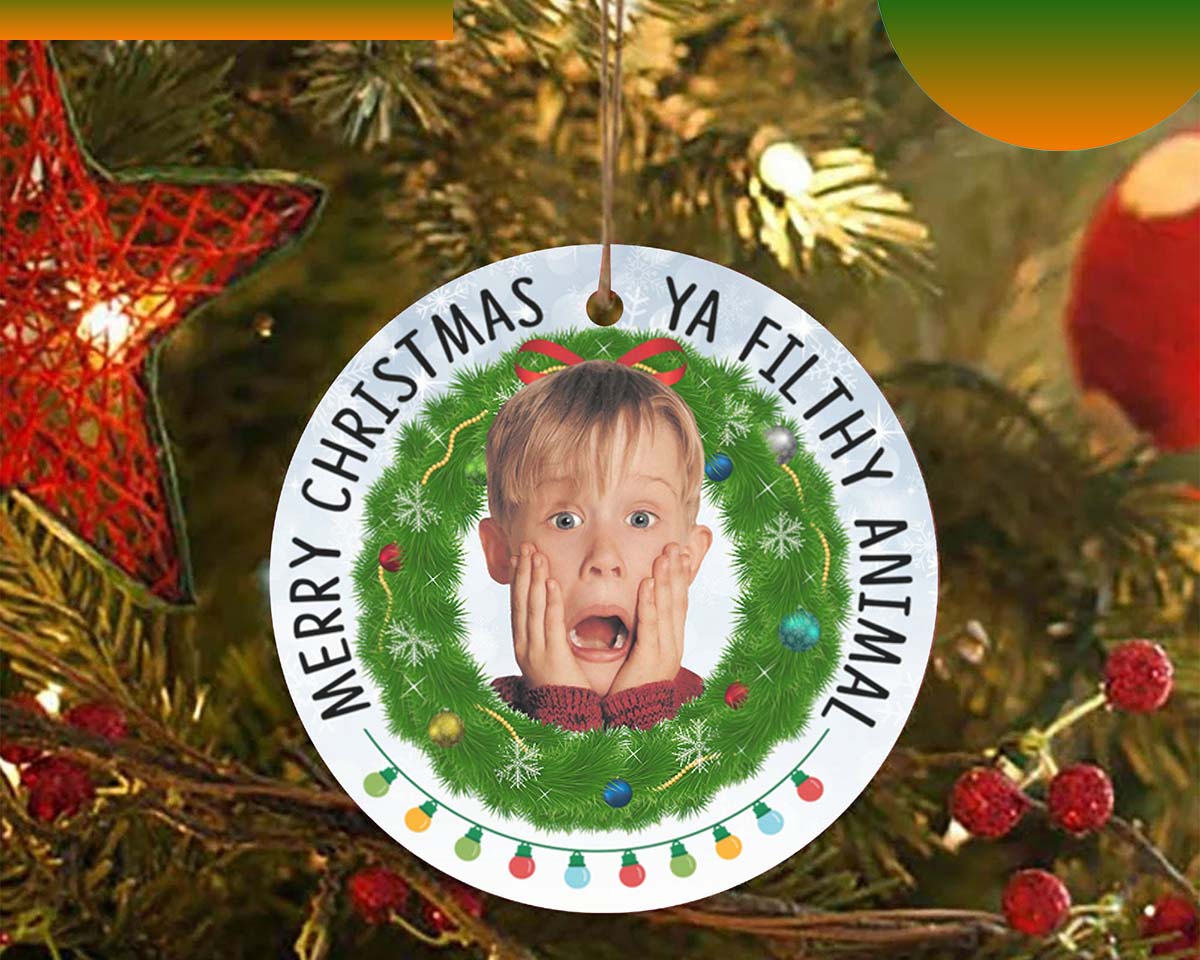 Merry Christmas Ya Filthy Animal Home Alone Ornament