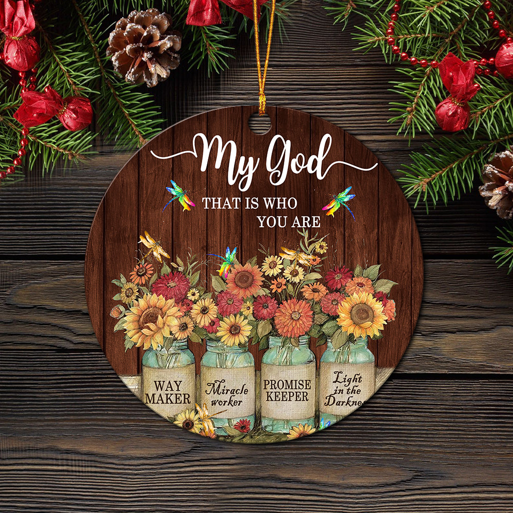 My God That Is Who You Are Ceramic Ornament Perfect Gift For Holiday - Image 2