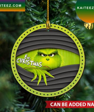 Personlized The Grinch Ew Christmas Grinch Decorations Outdoor Ornament