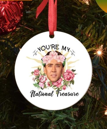 You'Re My National Treasure Nicolas Cage Funny Dirty Santa Christmas Ornament