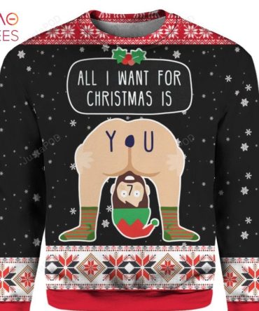 Best All I Want For Christmas Is You 3D Ugly Christmas