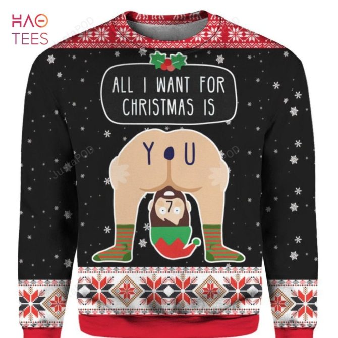 Best All I Want For Christmas Is You 3D Ugly Christmas
