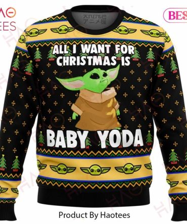 Baby Yoda All I Want Mandalorion Star Wars Ugly Christmas Ugly Christmas Sweater