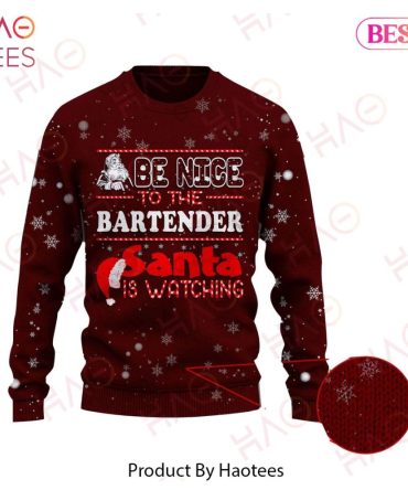 Bartender Christmas Ugly Christmas Sweater Be Nice To The Bartender Santa Is Watching Red Ugly Christmas Sweater Ugly Christmas Sweater