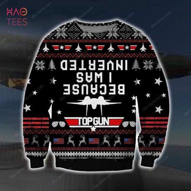 Best Because I Was Inverted Ugly Christmas Sweater Ugly Christmas Sweater Christmas Ugly Christmas Sweaters