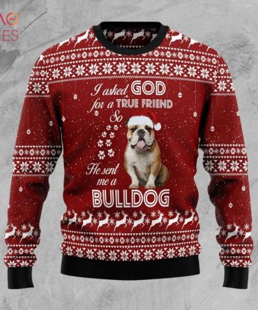 Best Bulldog True Friend Ugly Christmas Ugly Christmas Sweater All Over Print Sweatshirt