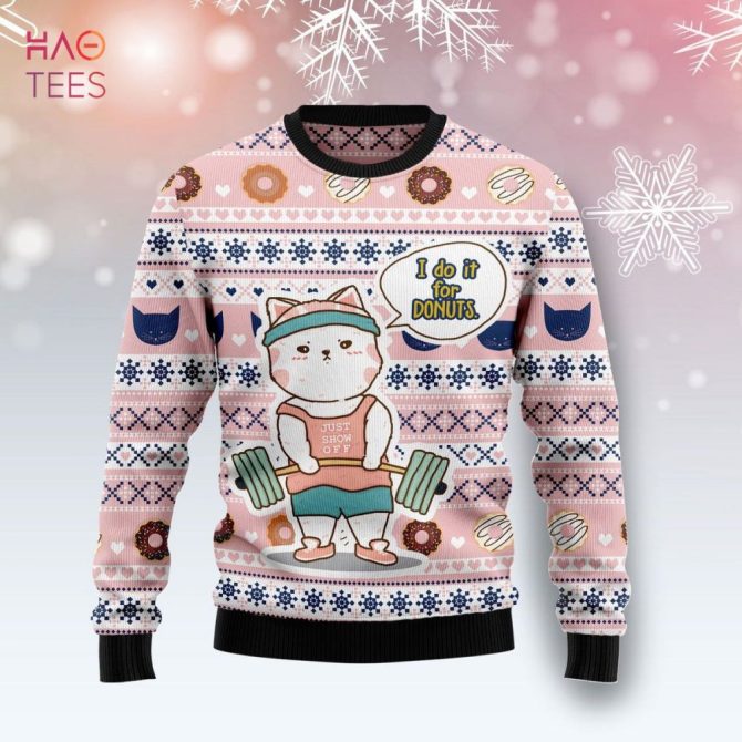 Best Cat I Do It For Donuts Ugly Christmas Ugly Christmas Sweater Limited Edition