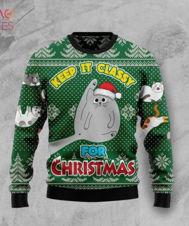 Cat Keep It Classy Ugly Christmas Ugly Christmas Sweater