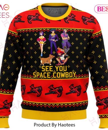 Cowboy Bebop See You Space Cowboy Ugly Christmas Ugly Christmas Sweater