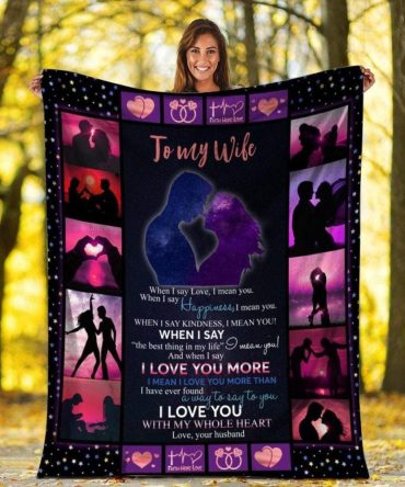 I Love You With All My Whole Heart Gift For Wife Blanket