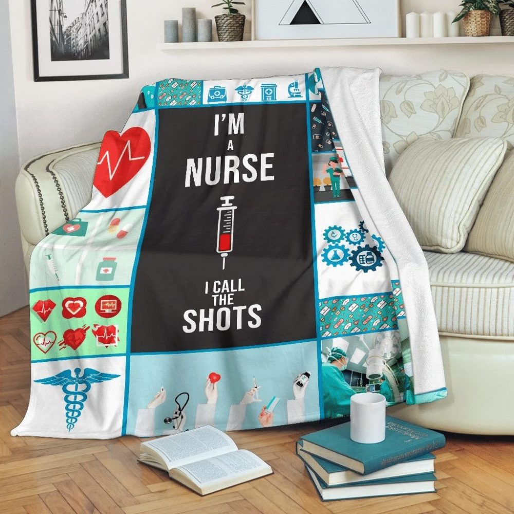 I'M A Nurse I Call The Shots Heart Symbol Blanket