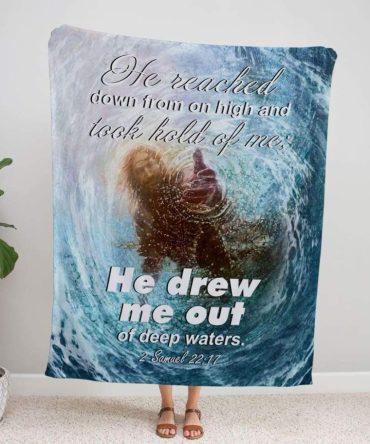 Jesus He Drew Me Out Of Deep Waters Samuel For Christ Christian Blanket