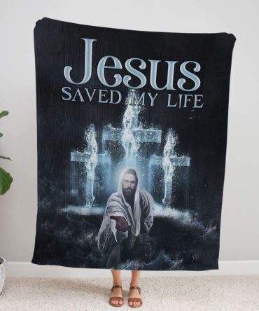 Jesus Saved My Life Jesus Hand Cross For Christ Christian Blanket