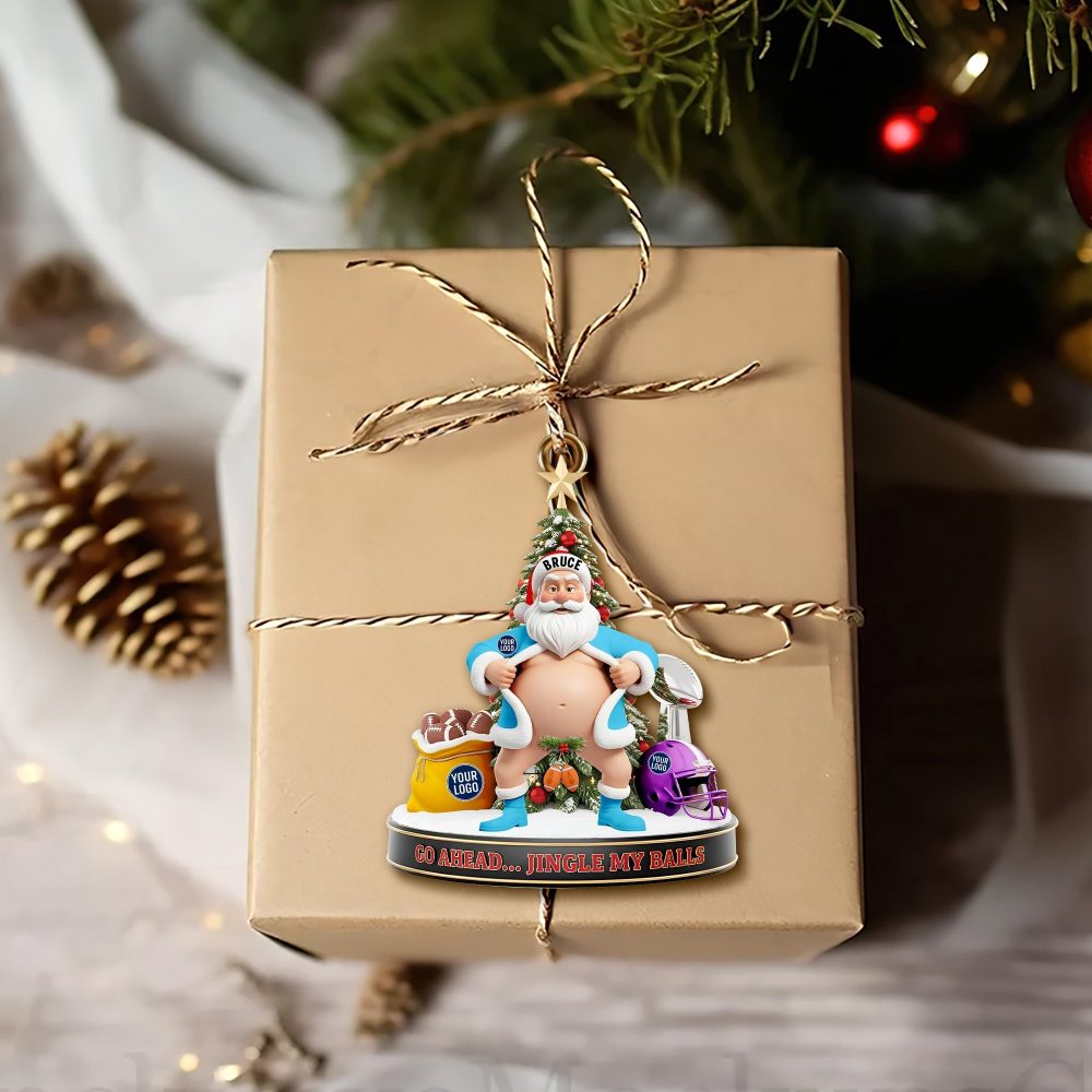 Go Ahead... Jingle My Balls! Personalized Santa Christmas Ornament - A Fun Gift For True Fans - Image 5