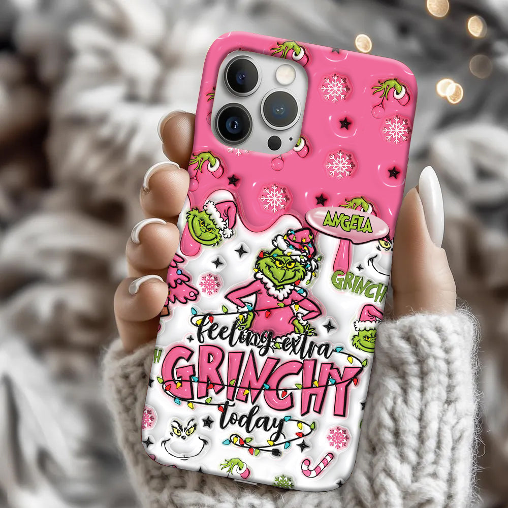 Grinch Extra Grinchy Today - Personalized Stole Christmas Full Print Phone Case