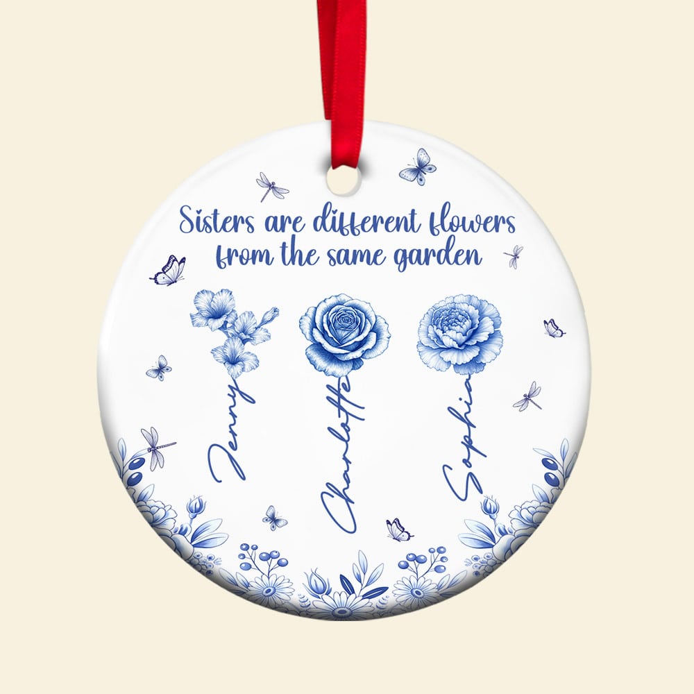 Sisters Are Different Flowers - Personalized Birth Month Flowers Ceramic Ornament For Besties - Image 4
