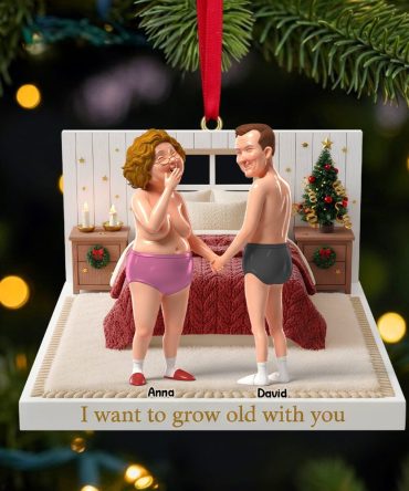 I Want To Grow Old With You - Personalized Funny Gift For Old Couples - Custom Christmas Ornament