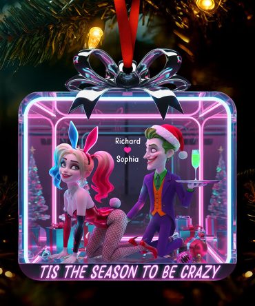 Tis The Season To Be Crazy - Personalized Naughty Couple Christmas Ornament