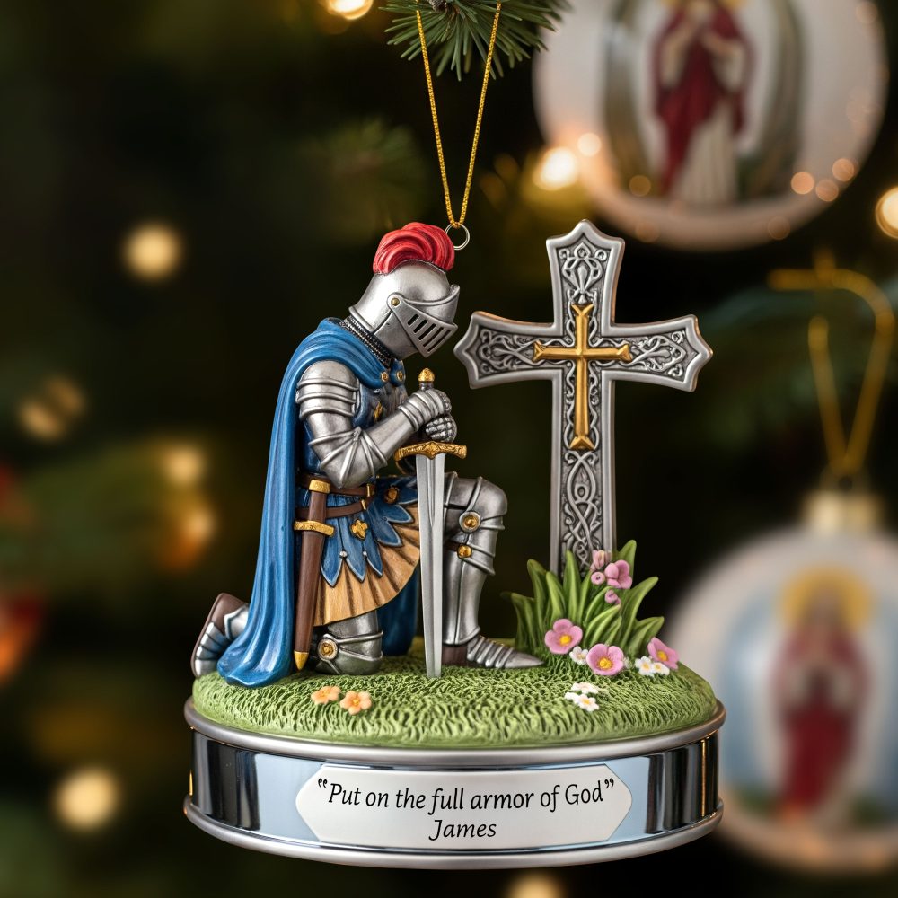 Put On The Full Armor Of God - Kneeing Knight Ornament - Personalized Christian Gift For Friends, Family, And Loved Ones
