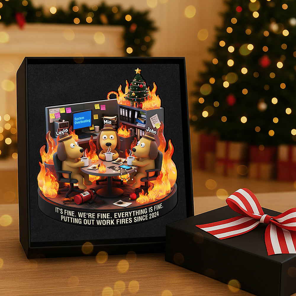 It'S Fine, We'Re Fine - Personalized Coworker Dog Meme Acrylic Ornament - Custom Gift For Colleagues, Friends, And Pet Lovers - Image 3