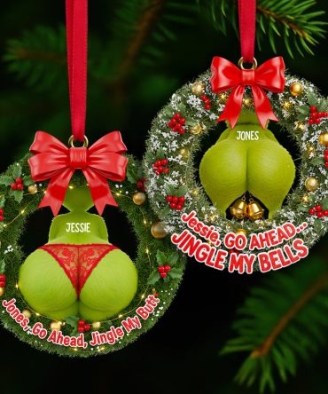 “Jessie, Go Ahead, Jingle My Bells” – Funny Personalized Christmas Wreath Ornament For Couples