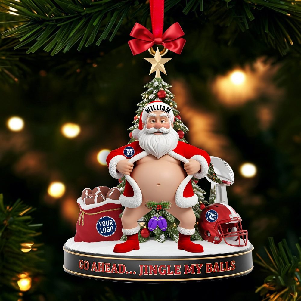 Go Ahead... Jingle My Balls! Personalized Santa Christmas Ornament - A Fun Gift For True Fans - Image 3