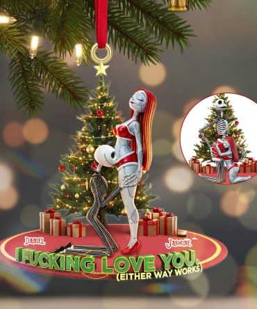 I Fucking Love You (Either Way Works) - Personalized Acrylic Ornament For Couples