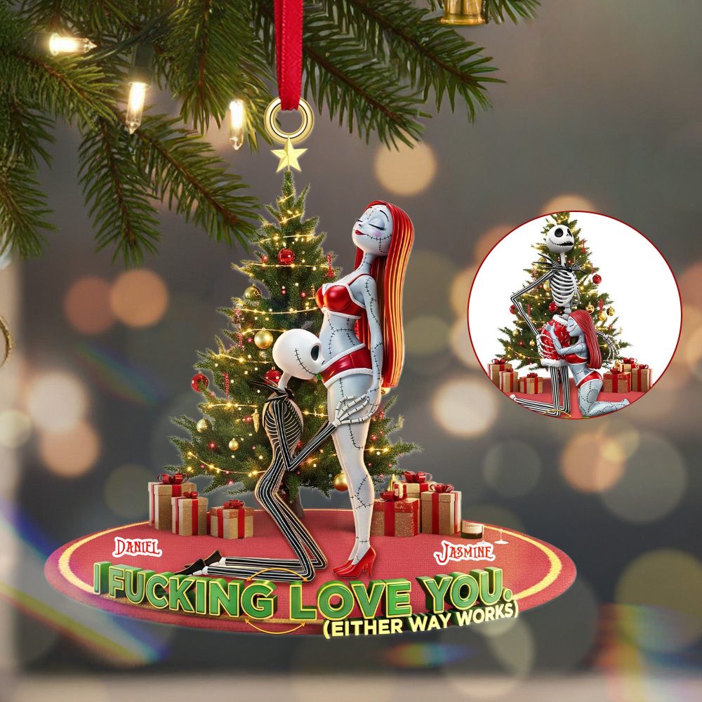 I Fucking Love You (Either Way Works) - Personalized Acrylic Ornament For Couples