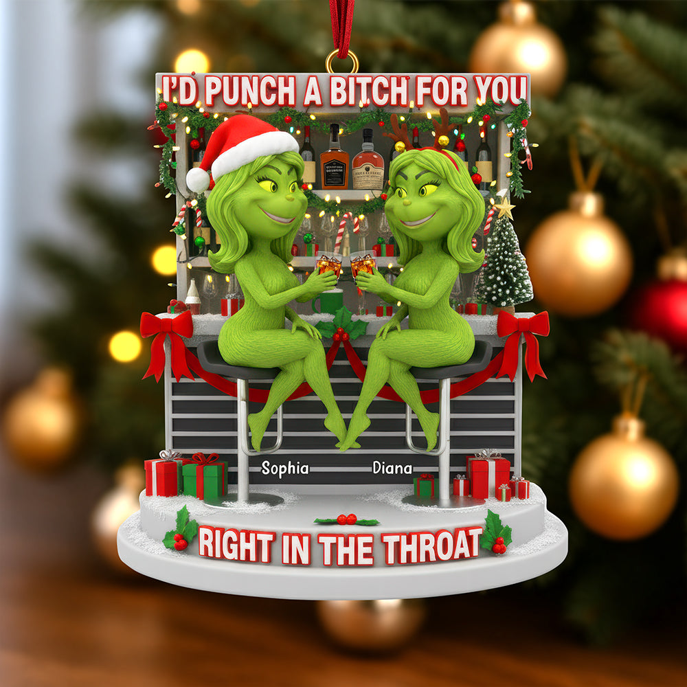 I'D Punch A Bitch For You - Personalized Bestie Ornament