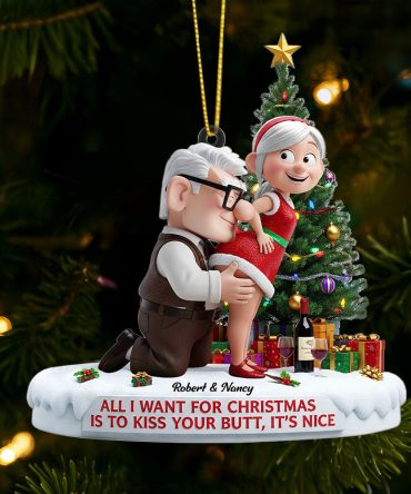 All I Want For Christmas Is To Kiss Your Butt - Old Naughty Couple Ornament - Personalized Gift For Couples