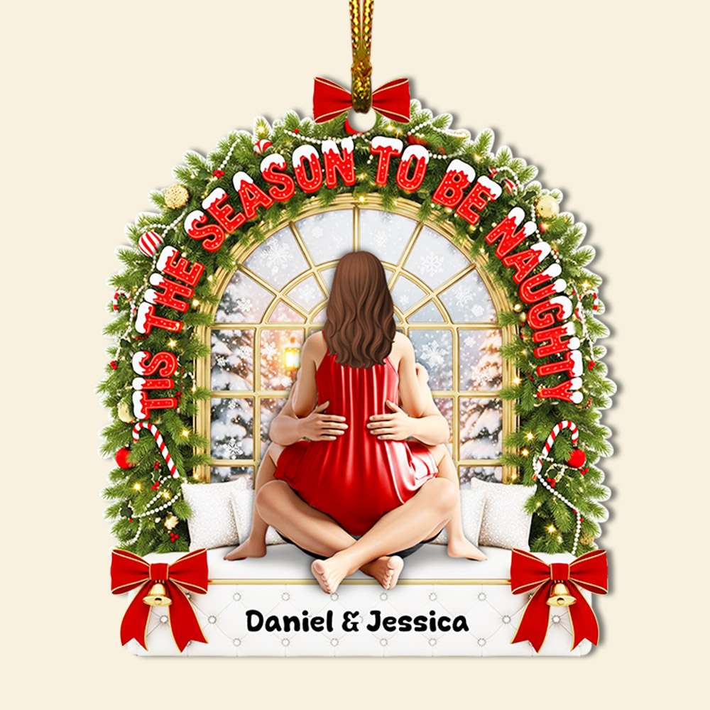 Tis The Season To Be Naughty - Personalized Christmas Ornament For Couples - Image 5