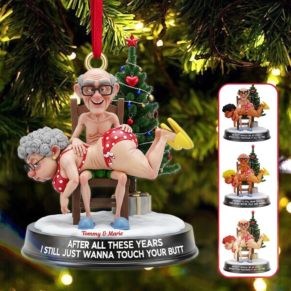 After All These Years, I Still Just Wanna Touch Your Butt - Funny Old Couple Ornament - Personalized Christmas Gift For Couples - Image 2